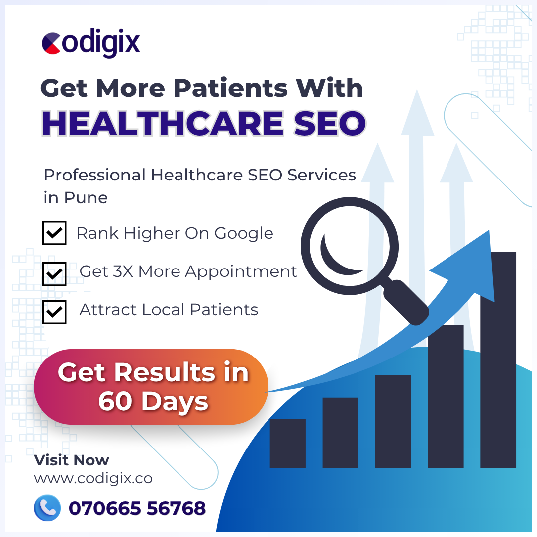 Why Professional Healthcare SEO Services in Pune Are Essential for Clinics – Codigix Infotech